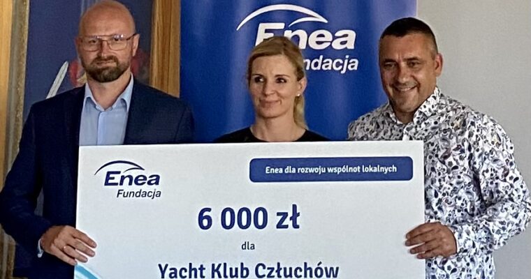 Fundacja ENEA przyznała stowarzyszeniu Yacht Klub Człuchów 6 000 zł w ramach Programu Grantowego „Lokalnie, aktywnie, sportowo”