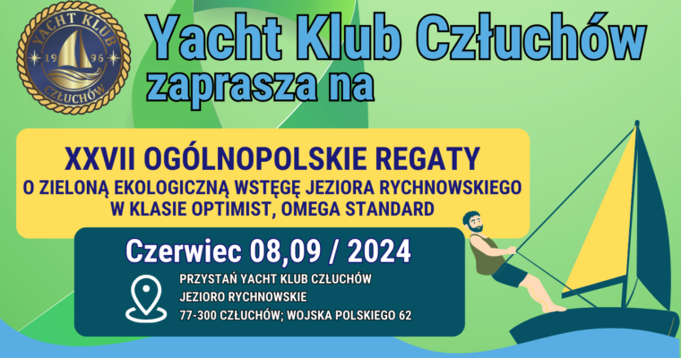 Zaproszenie na XXVII OGÓLNOPOLSKIE REGATY o Zieloną Ekologiczną Wstęgę Jeziora Rychnowskiego